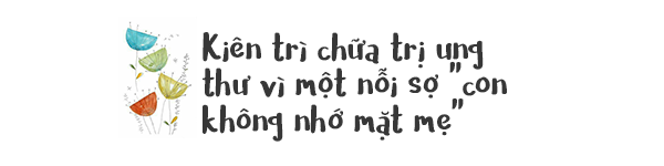 chuyen nguoi me ung thu moi ngay am tham day con trai 4 tuoi tu nau an suot 3 nam - 2